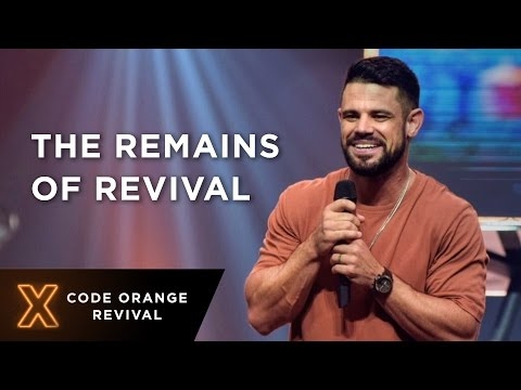 The Remains of Revival | Pastor Steven Furtick